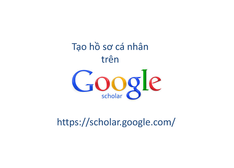 Tạo hồ sơ cá nhân trên Google Scholar